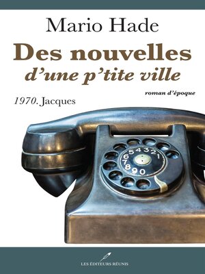 cover image of Des nouvelles d'une p'tite ville T.4